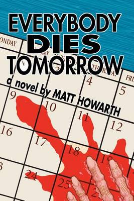 Book cover for Everybody Dies Tomorrow