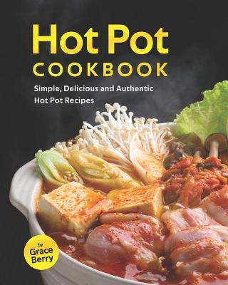 Book cover for Hot Pot Cookbook