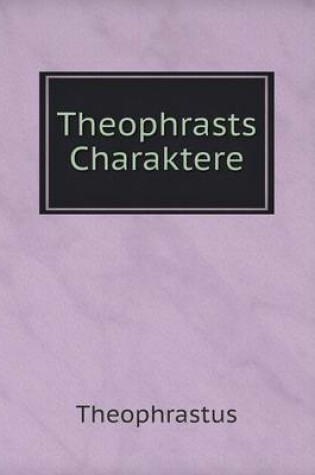 Cover of Theophrasts Charaktere