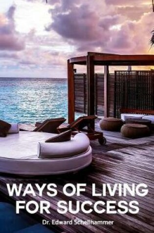Cover of Ways of Living For Success