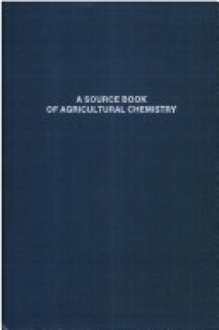 Cover of A Source Book of Agricultural Chemistry