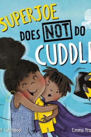 Cover of SuperJoe Does NOT Do Cuddles