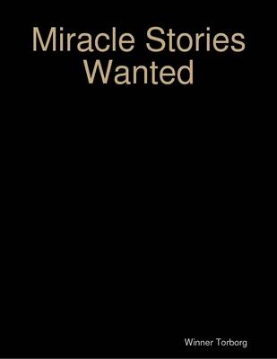 Book cover for Miracle Stories Wanted