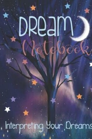 Cover of Dream Notebook Interpreting Your Dreams