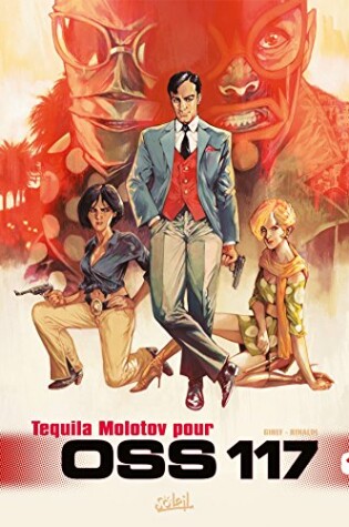 Cover of Tequila Molotov pour OSS 117