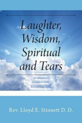 Cover of Laughter, Wisdom, Spiritual and Tears