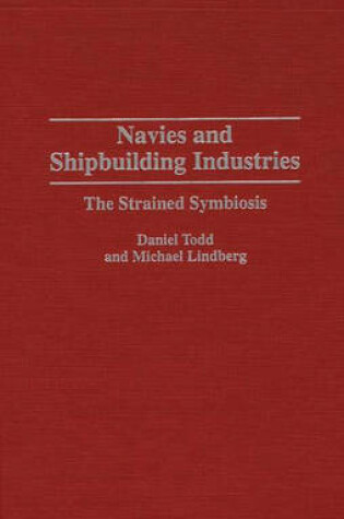 Cover of Navies and Shipbuilding Industries