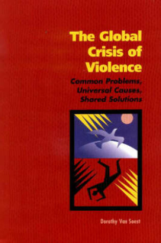 Cover of The Global Crisis of Violence