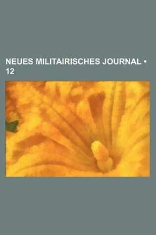 Cover of Neues Militairisches Journal (12)