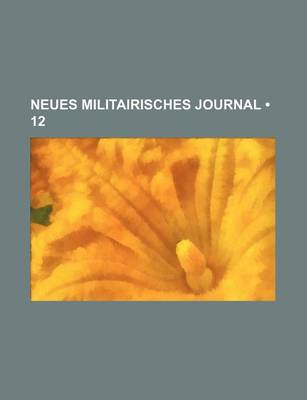 Book cover for Neues Militairisches Journal (12)