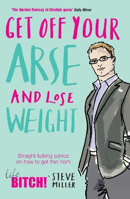 Book cover for Get Off Your Arse and Lose Weight