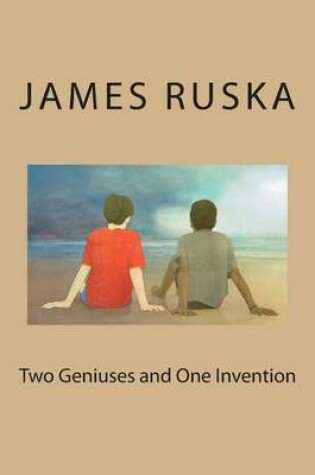 Cover of Two Geniuses and One Invention