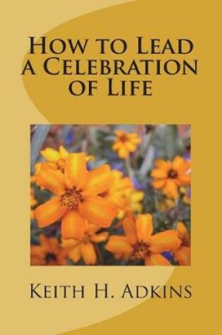 Cover of How to Lead a Celebration of Life