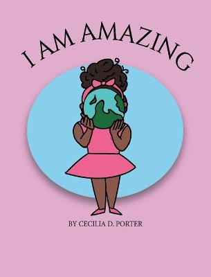 Book cover for I Am Amazing!