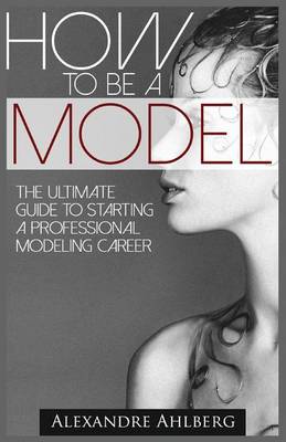 Book cover for How to Be a Model