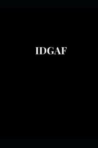 Cover of Idgaf