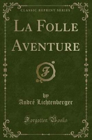 Cover of La Folle Aventure (Classic Reprint)