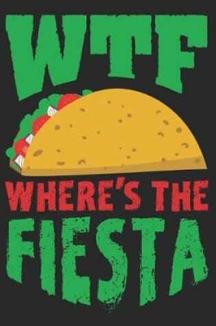 Cover of Wtf Where's the Fiesta