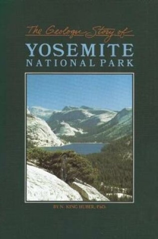 Cover of The Geologic Story of Yosemite National Park
