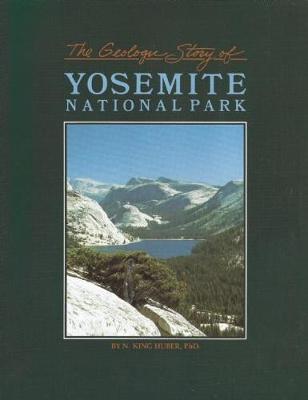 Book cover for The Geologic Story of Yosemite National Park