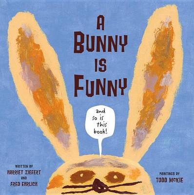 Book cover for A Bunny is Funny