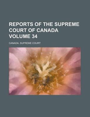 Book cover for Reports of the Supreme Court of Canada Volume 34