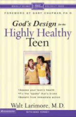Cover of God's Design for the Highly Healthy Teen