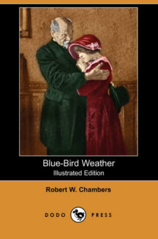 Cover of Blue-Bird Weather(Dodo Press)