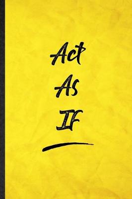 Book cover for Act As If