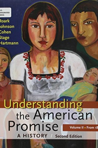 Cover of Understanding the American Promise 2e V2 & Reading the American Past 5e V2 & Launchpad for Understanding the American Promise 2e V2 (Six Month Access)