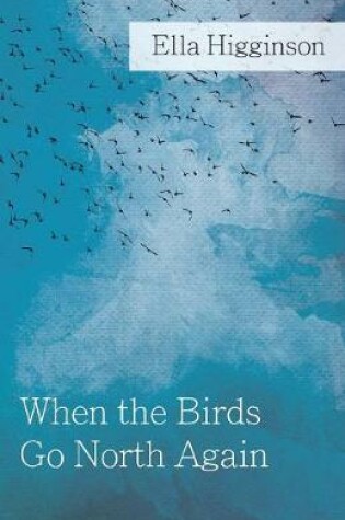 Cover of When The Birds Go North Again