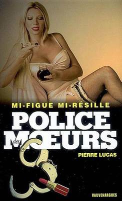 Book cover for Police Des Moeurs N185 Mi-Figue Mi-Resille