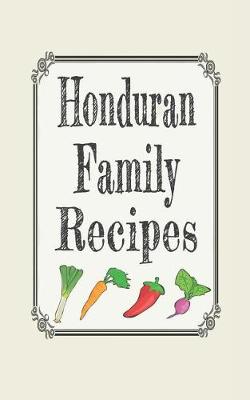 Book cover for Honduran Family Recipes