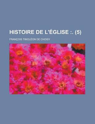 Book cover for Histoire de L'Eglise (5)