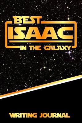 Book cover for Best Isaac in the Galaxy Writing Journal