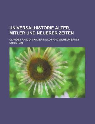 Book cover for Universalhistorie Alter, Mitler Und Neuerer Zeiten