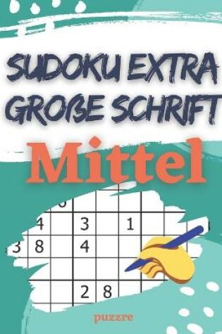 Cover of Sudoku Extra Große Schrift Mittel