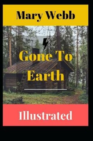 Cover of Gone To Earth Illustrated