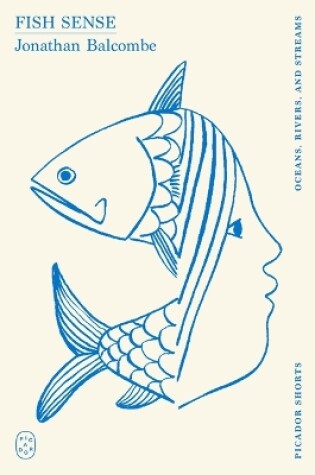 Cover of Fish Sense (Picador Shorts)