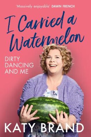 Cover of I Carried a Watermelon