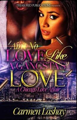 Book cover for Ain't No Love Like a Gangsta's Love