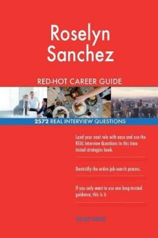 Cover of Roselyn Sanchez RED-HOT Career Guide; 2572 REAL Interview Questions