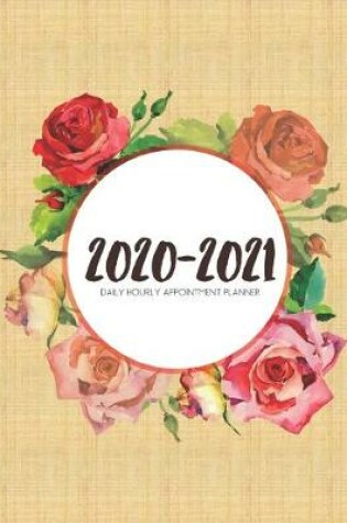 Cover of Daily Planner 2020-2021 Watercolor Roses Mirror 15 Months Gratitude Hourly Appointment Calendar