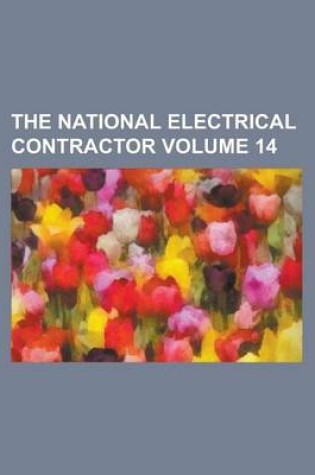 Cover of The National Electrical Contractor Volume 14