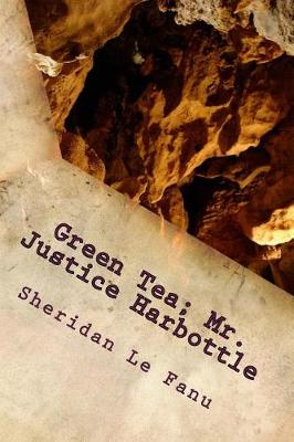 Book cover for Green Tea; Mr. Justice Harbottle