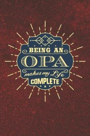 Cover of Being an Opa Make My Life Complete