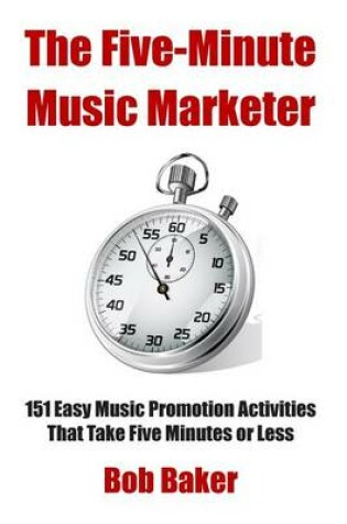 Cover of The Five-Minute Music Marketer