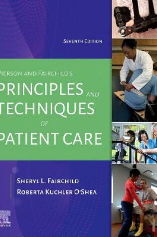 Cover of Pierson and Fairchild's Principles & Techniques of Patient Care - E-Book