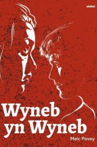 Cover of Wyneb yn Wyneb (Drama)