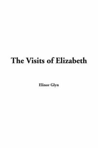 Cover of The Visits of Elizabeth